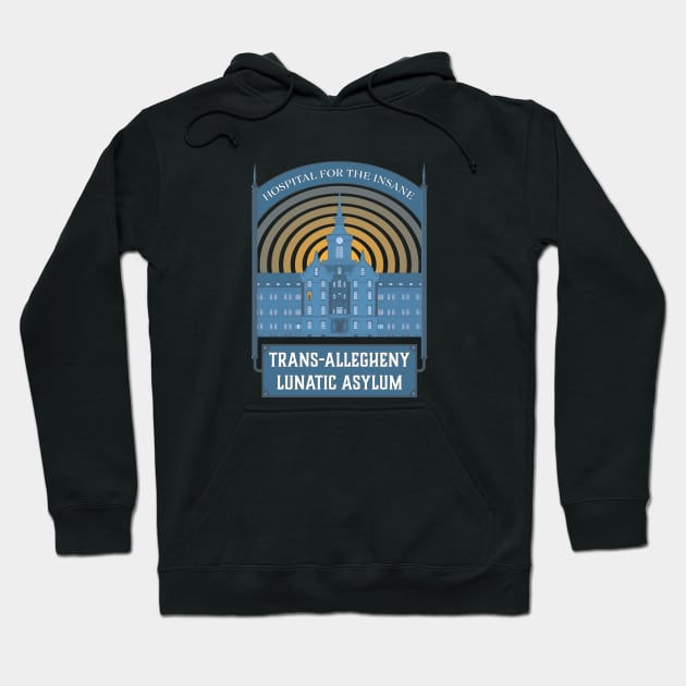 Trans-Allegheny Lunatic Asylum Tourist Hoodie by CuriousCurios